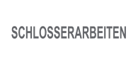 SCHLOSSERARBEITEN