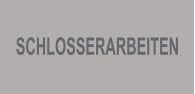 SCHLOSSERARBEITEN